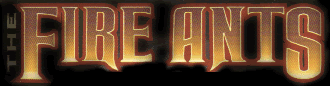 to The Fire Ants home page